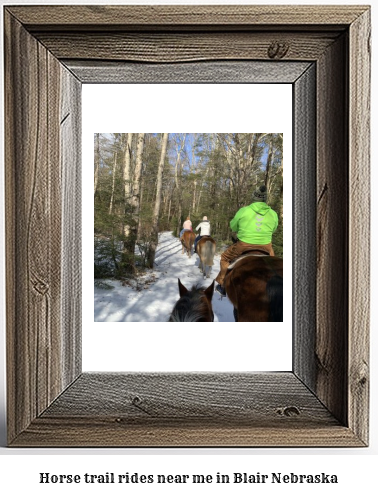 horse trail rides near me in Blair, Nebraska